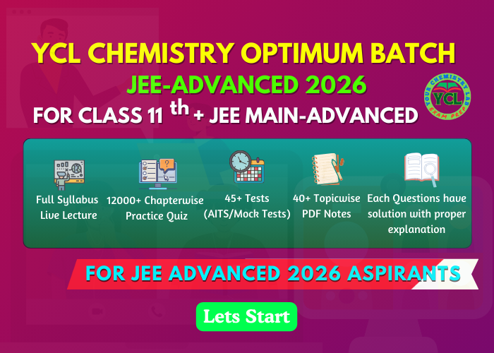 YCL CHEMISTRY OPTIMUM BATCH JEE ADVANCED FOR CLASS 11