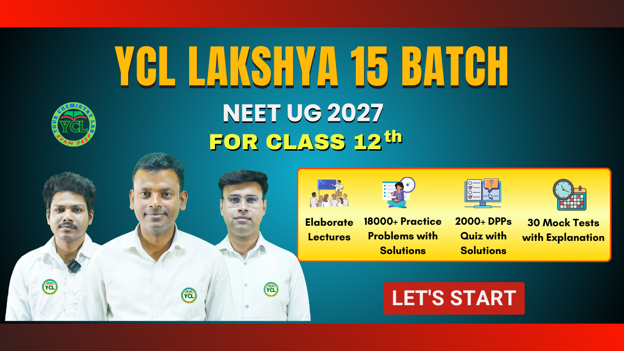 YCL LAKSHYA 15 BATCH NEET CBSE BOARD 2027