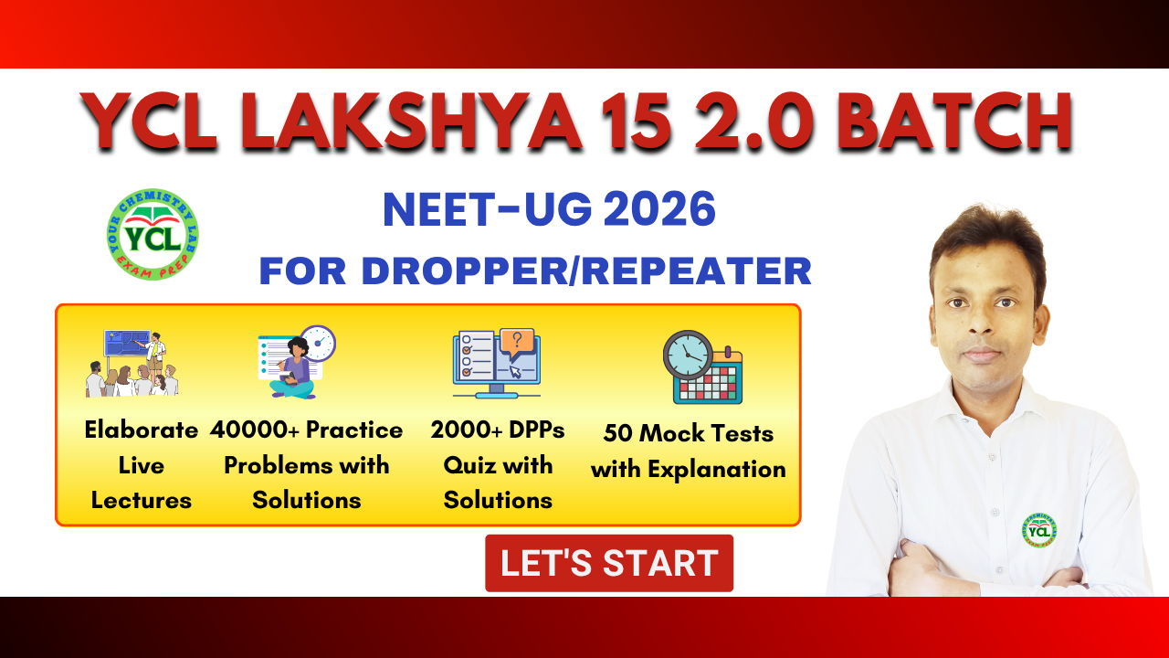 YCL LAKSHYA 15 2.0 DROPPER BATCH NEET 2026