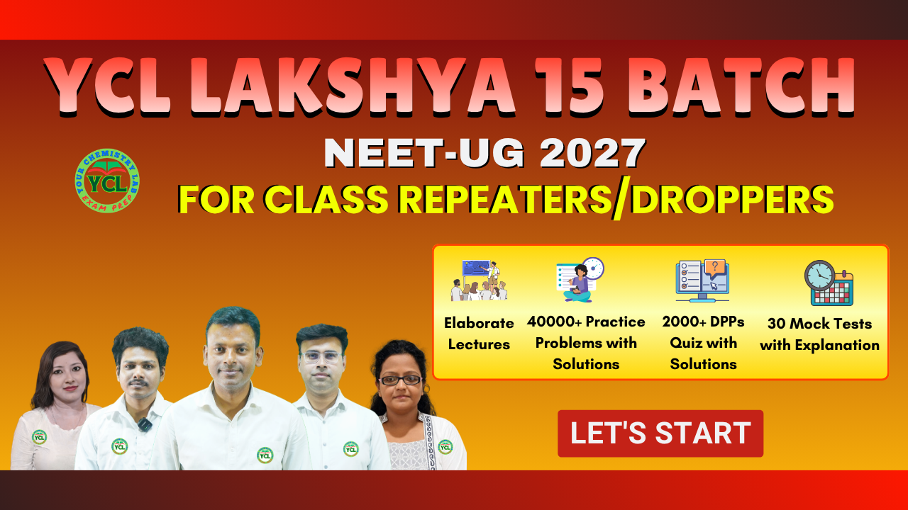 YCL LAKSHYA 15 DROPPER BATCH NEET 2027